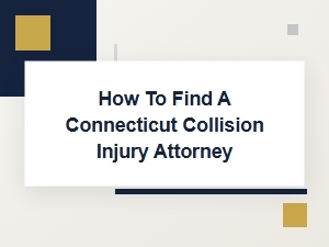 How to Find a Connecticut Collision Injury Attorney